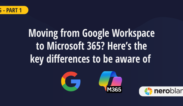 Moving from Google to Microsoft 365? There's some key differences